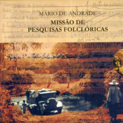 Mário de Andrade - Missão de Pesquisas Folclóricas - 6 CDs