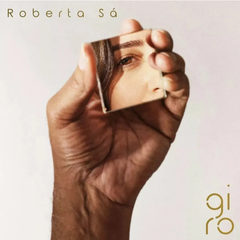 CD Roberta Sá - Giro
