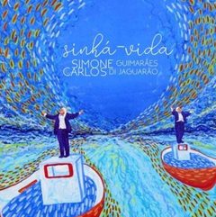 CD Simone Guimarães e Carlos di Jaguarão - Sinhá-Vida