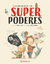 El gran libro de los superpoderes -AC-