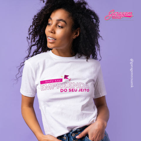 Camisa Empreenda do seu jeito Poli ster Branca