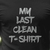 Camiseta Divertida Minha Última Camiseta Limpa