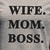 Camiseta mãe, esposa e chefe