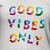 Camiseta Good Vibes Only