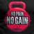Camiseta Crossfit - No Pain No Gain