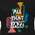 Camiseta de Jazz, All that Jazz!