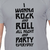 Camiseta de rock, I wanna Rock and Roll All Night and Party Everyday.