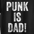 Camiseta divertida Punk is Dad!