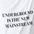 Camiseta para Djs, underground is the new mainstream.