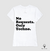 Camiseta Techno "No Requests, only Techno!" - loja online