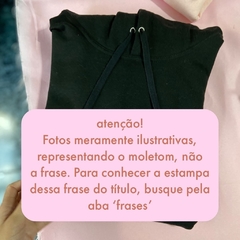 Canguru Moletom Cause darling I'm a nightmare dressed like a daydream