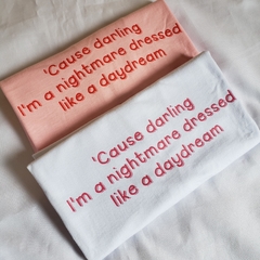 Camiseta Cause darling I'm a nightmare dressed like a daydream - comprar online