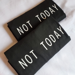 Camiseta Not Today - comprar online