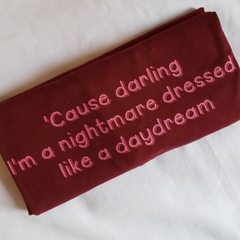 Camiseta Cause darling I'm a nightmare dressed like a daydream - loja online