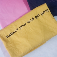 Camiseta Support your local girl gang - Ophelia