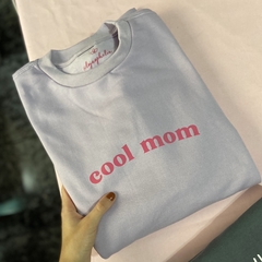 Moletom Cool Mom na internet