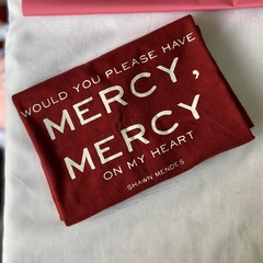 Camiseta Would you please have Mercy, Mercy - Ophelia