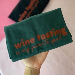 Camiseta Wine tasting is my favorite sport - loja online