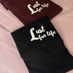 Camiseta Lust for life - loja online