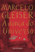 A Dança do Universo (bolso) - Autor: Marcelo Gleiser (2006) [usado]