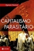 Capitalismo Parasitário - Autor: Zygmunt Bauman (2010) [usado]