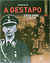 A Gestapo - a História da Polícia Secreta de Hitler - 1933 - 1945 - Autor: Rupter Butler (2008) [usado]