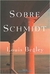 Sobre Schmididt - Autor: Louis Begley (1999) [usado]