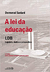 A Lei da Educação: Ldb - Trajetória, Limites e Perspectivas - Autor: Dermeval Saviani (2015) [usado]