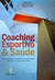 Coaching Esportivo e Saúde - Autor: Andre Percia; Daniel Abisssamra (2015) [usado]