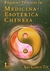 Pequeno Tratado de Medicina Esotérica Chinesa - Autor: Lin Chien Tse (2013) [seminovo]