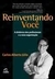 Reinventando Você - Autor: Carlos Alberto Júlio (2002) [usado]