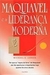 Maquiavel e a Liderança Moderna - Autor: Michael A. Ledeen (2009) [usado]