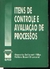 Itens de Controle e Avaliação de Processos - Autor: Osmário Dellaretti Filho e Fátima Brant Drumond (1994) [usado]