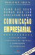 Comunicação Empresarial - Autor: Roger Cahen (2005) [usado]