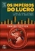 Os Impérios do Lucro - Autor: Daniel Litvin (2003) [usado]