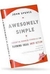 Awesomely Simple - Autor: John Spence (2009) [usado]