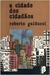 A Cidade dos Cidadãos - Autor: Roberto Guiducci (1980) [usado]