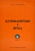 Eletromagnetismo e Óptica - Autor: Gleb Wataghin (1974) [usado]