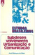 Subdesenvolvimento, Urbanização e Comunicação - Autor: José Marques de Melo (1976) [usado]