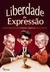 Liberdade de Expressão - Autor: Carlos H. Cony, Heródoto Barbeiro e Artur Xexéo (2003) [usado]