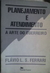 Planejamento e Atendimento - Autor: Flávio L. S. Ferrari (1990) [usado]