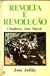 Revolta e Revolução: 50 Anos Depois - Autor: José Joffily (1979) [usado]