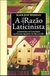 A Desrazão Laticinista - Autor: Almir José Meireles (2000) [usado]