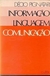 Informação Linguagem Comunicação - Autor: Décio Pignatari (1976) [usado]