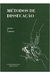 Métodos de Dissecação - Autor: Nicholas Mizeres; Ernest Gardner (1963) [usado]