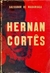 Hernan Cortês - Autor: Salvador de Madariaga (1961) [usado]