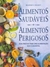 Alimentos Saudáveis, Alimentos Perigosos - Autor: Readers Digest (1998) [usado]