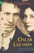 Oscar e Lucinda - Autor: Peter Carey (1998) [usado]