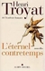 L Eternel Contretemps: Nouvelles (french Edition) - Autor: Henri Troyat (2003) [usado]