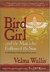 Bird Girl & The Man Who Followed The Sun: An Athabaskan... - Autor: Velma Wallis (1996) [usado]